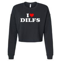 Funny I Love Dilfs I Heart Dilfs Red Heart Cool Cropped Pullover Crew