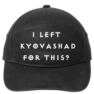 Funny I Left Kyovashad Diablo 4 Inspired 7-Panel Snapback Hat