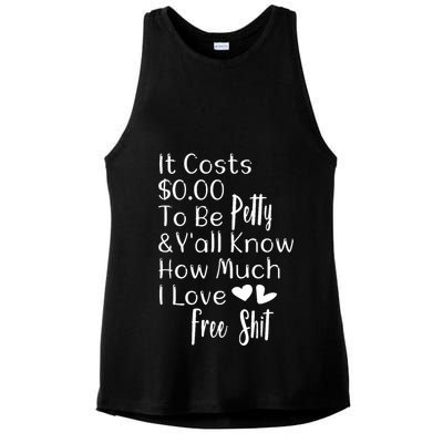 Funny I Love Free Shit Petty Ladies PosiCharge Tri-Blend Wicking Tank