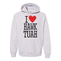 Funny I Love Hawk Tuah Heart Guy Spit Joke Wet That Thang Premium Hoodie