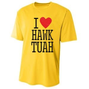 Funny I Love Hawk Tuah Heart Guy Spit Joke Wet That Thang Performance Sprint T-Shirt