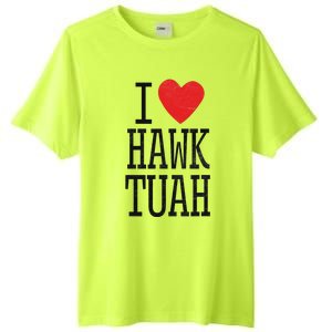 Funny I Love Hawk Tuah Heart Guy Spit Joke Wet That Thang Tall Fusion ChromaSoft Performance T-Shirt