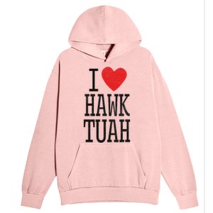 Funny I Love Hawk Tuah Heart Guy Spit Joke Wet That Thang Urban Pullover Hoodie