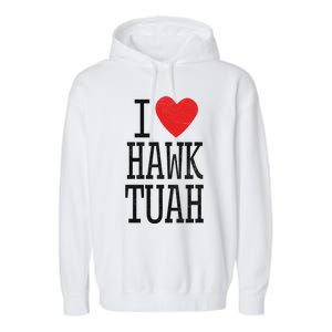 Funny I Love Hawk Tuah Heart Guy Spit Joke Wet That Thang Garment-Dyed Fleece Hoodie