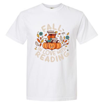 Fall In Love With Reading Book Autumn Pumpkins And Teachers Garment-Dyed Heavyweight T-Shirt