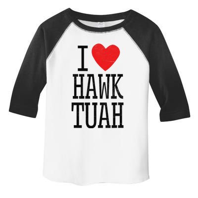 Funny I Love Hawk Tuah Heart Guy Spit Joke Wet That Thang Toddler Fine Jersey T-Shirt