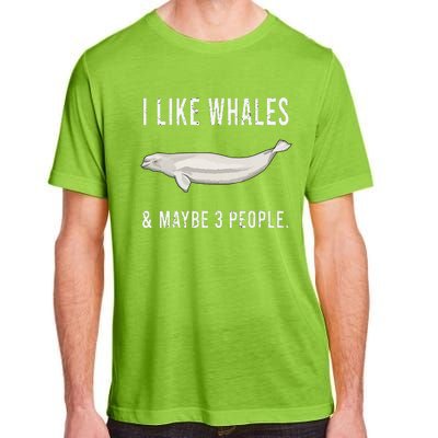 Funny I Like Beluga Whale And Maybe 3 People Adult ChromaSoft Performance T-Shirt