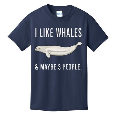 Funny I Like Beluga Whale And Maybe 3 People Kids T-Shirt