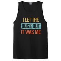 Funny I Let The Dogs Out It Was Me sarcastic phrase pets PosiCharge Competitor Tank