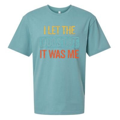 Funny I Let The Dogs Out It Was Me sarcastic phrase pets Sueded Cloud Jersey T-Shirt