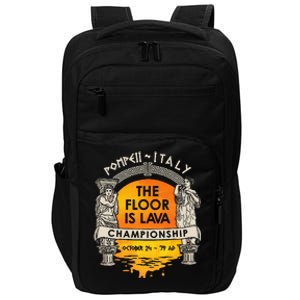 Floor Is Lava Championship History Pompeii Ancient Ironic Impact Tech Backpack