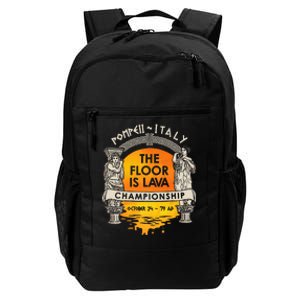 Floor Is Lava Championship History Pompeii Ancient Ironic Daily Commute Backpack