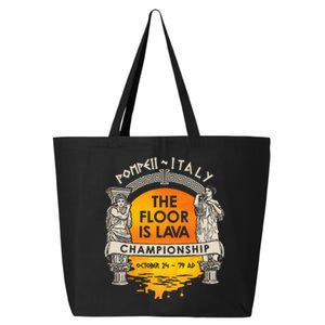 Floor Is Lava Championship History Pompeii Ancient Ironic 25L Jumbo Tote