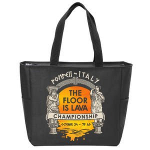 Floor Is Lava Championship History Pompeii Ancient Ironic Zip Tote Bag