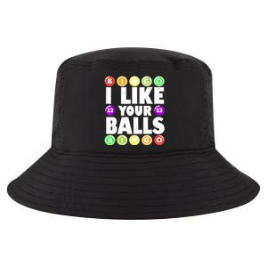 Funny I Like Your Balls Bingo Gambling Women Mothers Day Cool Comfort Performance Bucket Hat