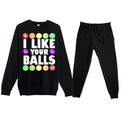 Funny I Like Your Balls Bingo Gambling Women Mothers Day Premium Crewneck Sweatsuit Set