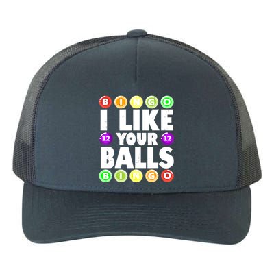 Funny I Like Your Balls Bingo Gambling Women Mothers Day Yupoong Adult 5-Panel Trucker Hat