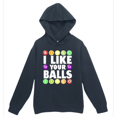 Funny I Like Your Balls Bingo Gambling Women Mothers Day Urban Pullover Hoodie