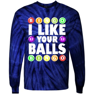 Funny I Like Your Balls Bingo Gambling Women Mothers Day Tie-Dye Long Sleeve Shirt