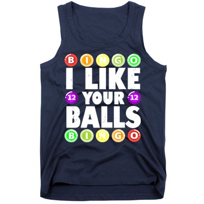 Funny I Like Your Balls Bingo Gambling Women Mothers Day Tank Top