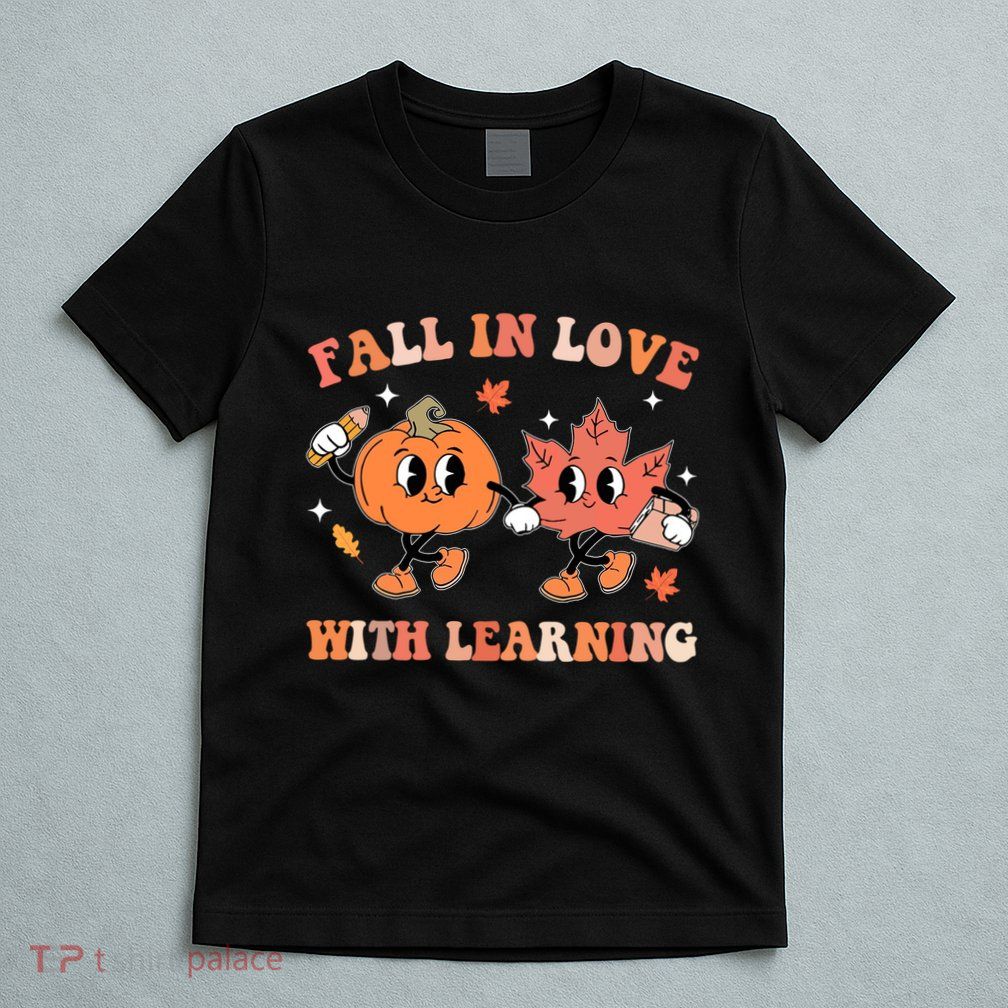 Fall In Love With Learning Autumn Cute T-Shirt