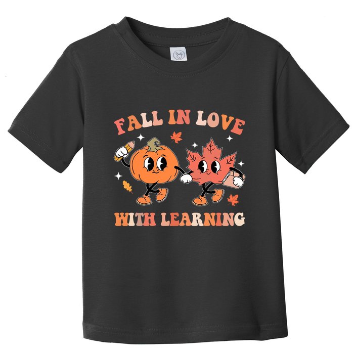 Fall In Love With Learning Autumn Cute Toddler T-Shirt