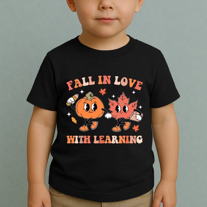 Fall In Love With Learning Autumn Cute Toddler T-Shirt