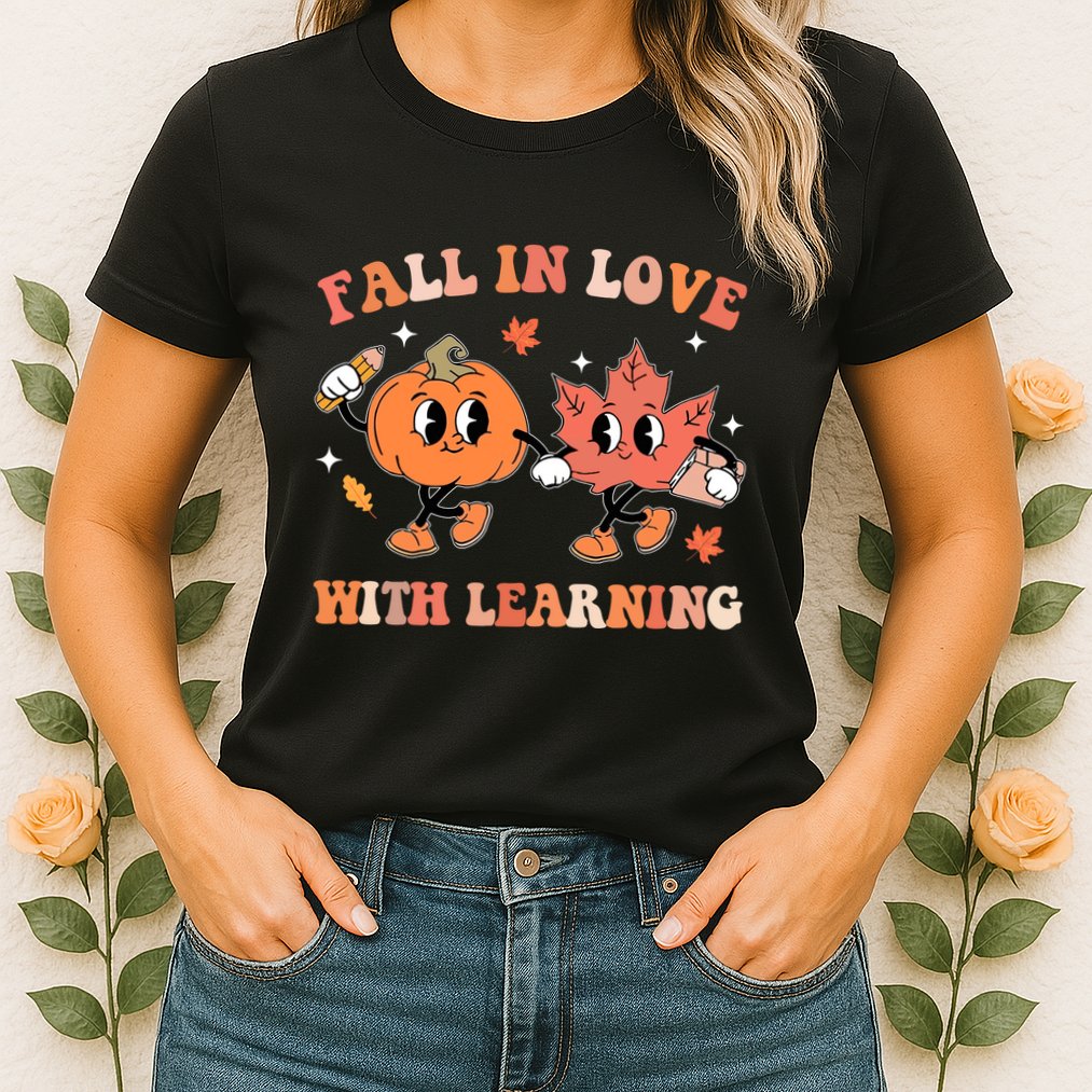 Fall In Love With Learning Autumn Cute Womens T-Shirt