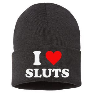 Funny I Love Sluts I Heart Sluts Y.2.K 2000s Gift Sustainable Knit Beanie