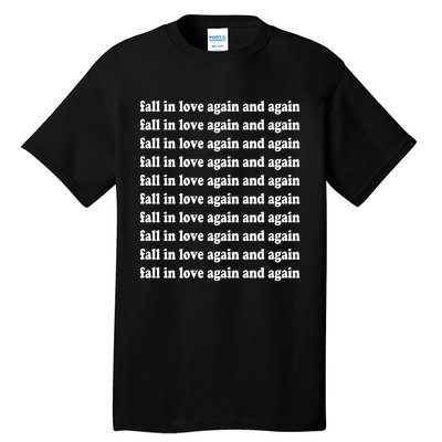 Fall In Love Again And Again Tall T-Shirt