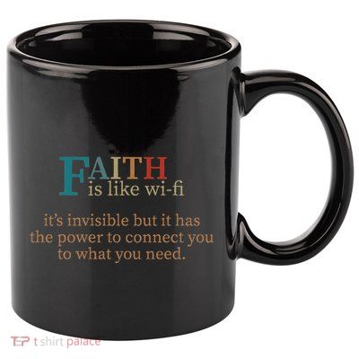 Faith Is Like Wifi Funny Religious Christian Bible & Jesus 11oz C Handle Ceramic Mug