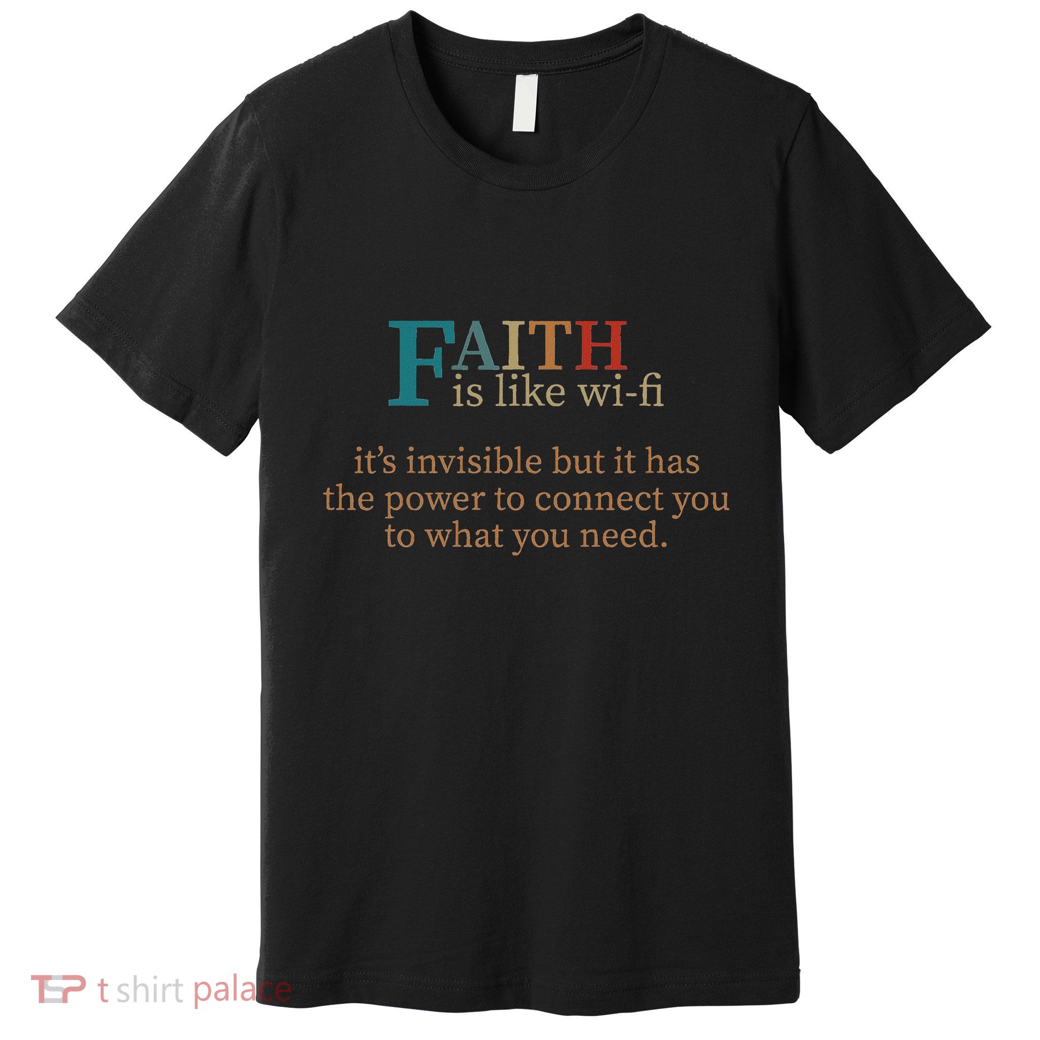 Faith Is Like Wifi Funny Religious Christian Bible & Jesus Premium T-Shirt