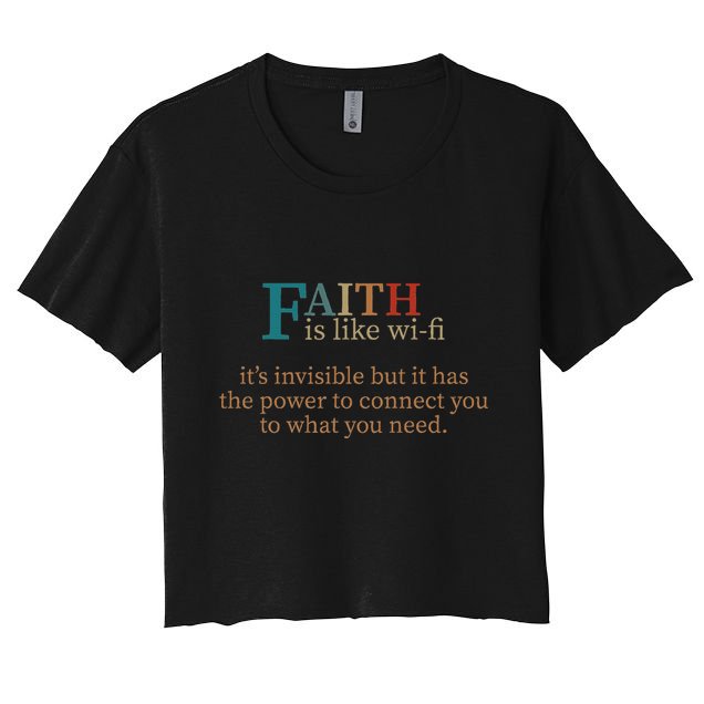 Faith Is Like Wifi Funny Religious Christian Bible & Jesus Women's Crop Top Tee