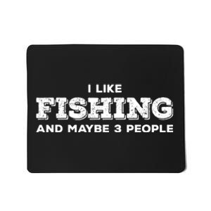 Funny I Like Hunting Fishing Maybe 3 People Distressed Retro Mousepad