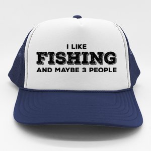 Funny I Like Hunting Fishing Maybe 3 People Distressed Retro Trucker Hat