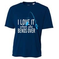 Funny I Love It When She Bends Over Fishing Pole Cooling Performance Crew T-Shirt