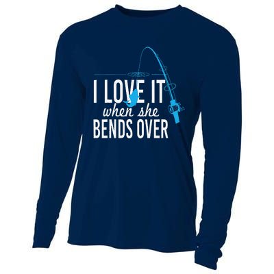 Funny I Love It When She Bends Over Fishing Pole Cooling Performance Long Sleeve Crew