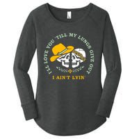 Funny I'll Love You Till My Lungs Give Out A Ain't Lyin Women's Perfect Tri Tunic Long Sleeve Shirt