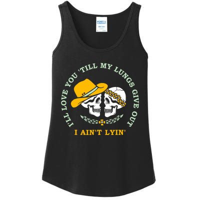 Funny I'll Love You Till My Lungs Give Out A Ain't Lyin Ladies Essential Tank