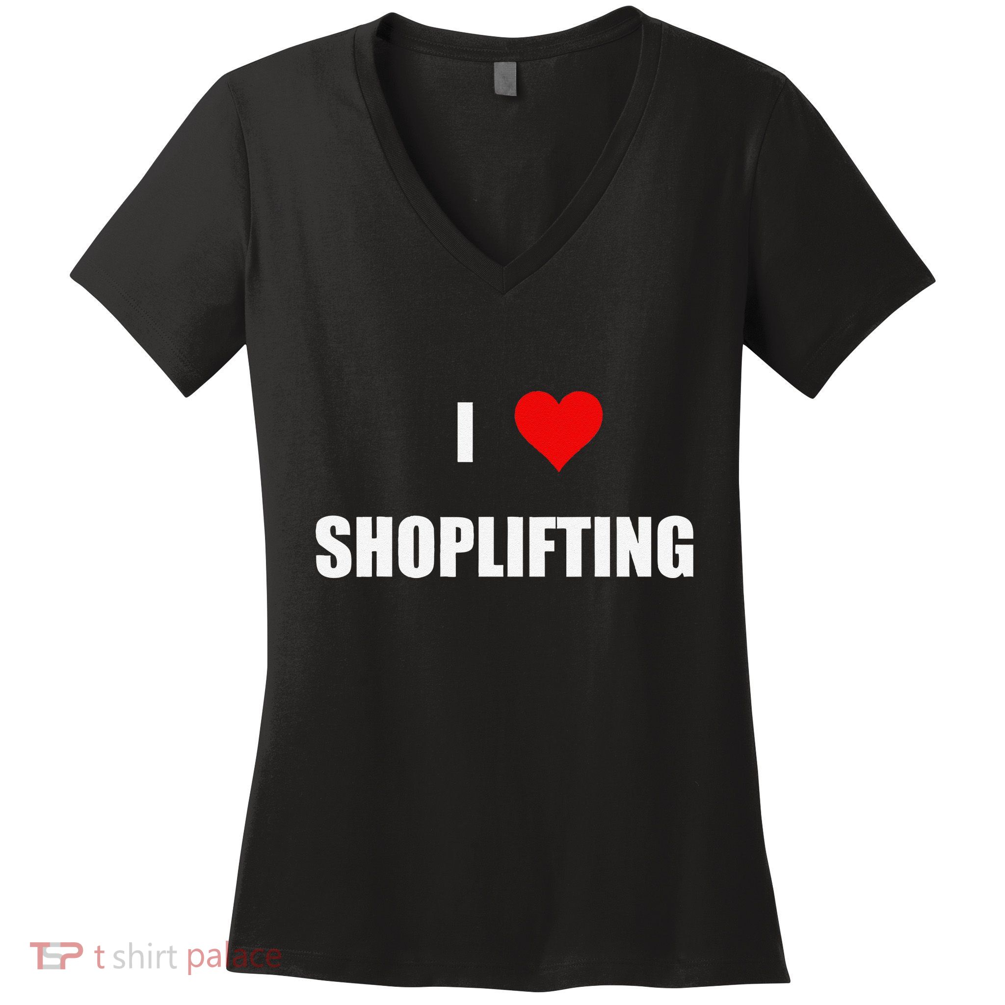 Funny I Love Shoplifting Women's V-Neck T-Shirt