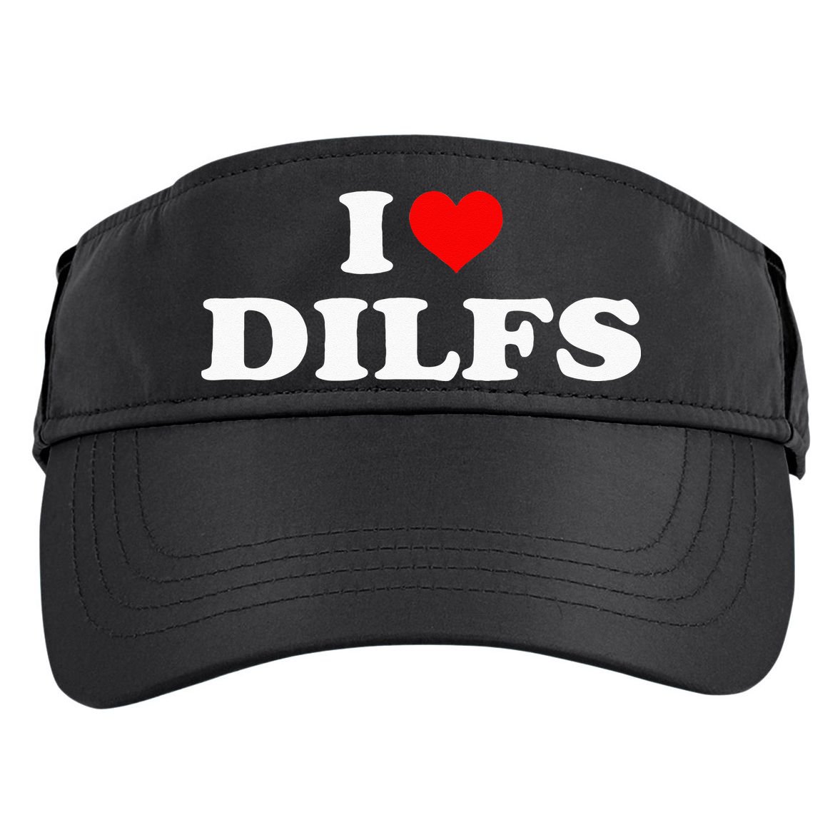 Funny I Love DILFs I Heart DILFs Red Heart Cool Adult Drive Performance Visor