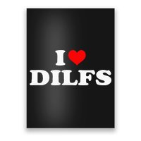 Funny I Love DILFs I Heart DILFs Red Heart Cool Poster
