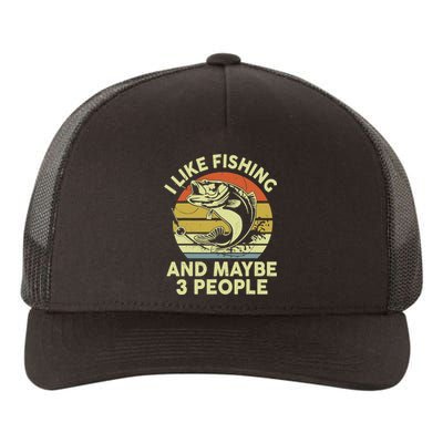 Funny I Like Bass Fishing Maybe 3 People Yupoong Adult 5-Panel Trucker Hat