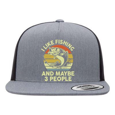 Funny I Like Bass Fishing Maybe 3 People Flat Bill Trucker Hat