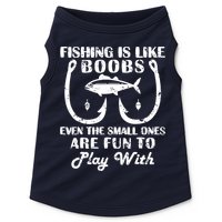 Fishing Is Like Boobs Even The Small Ones Are Fun To Play With Doggie Tank