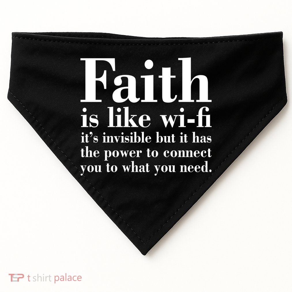 Faith Is Like Wifi Christian Quote Jesus USA-Made Doggie Bandana