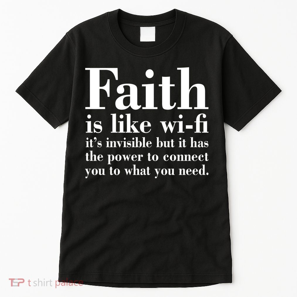 Faith Is Like Wifi Christian Quote Jesus Tall T-Shirt