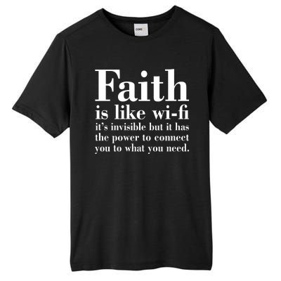 Faith Is Like Wifi Christian Quote Jesus Tall Fusion ChromaSoft Performance T-Shirt