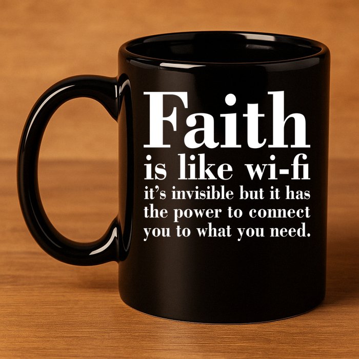 Faith Is Like Wifi Christian Quote Jesus 11oz C Handle Ceramic Mug