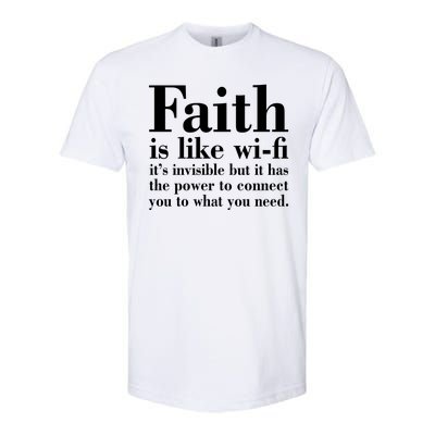 Faith Is Like Wifi Christian Quote Jesus Softstyle® CVC T-Shirt